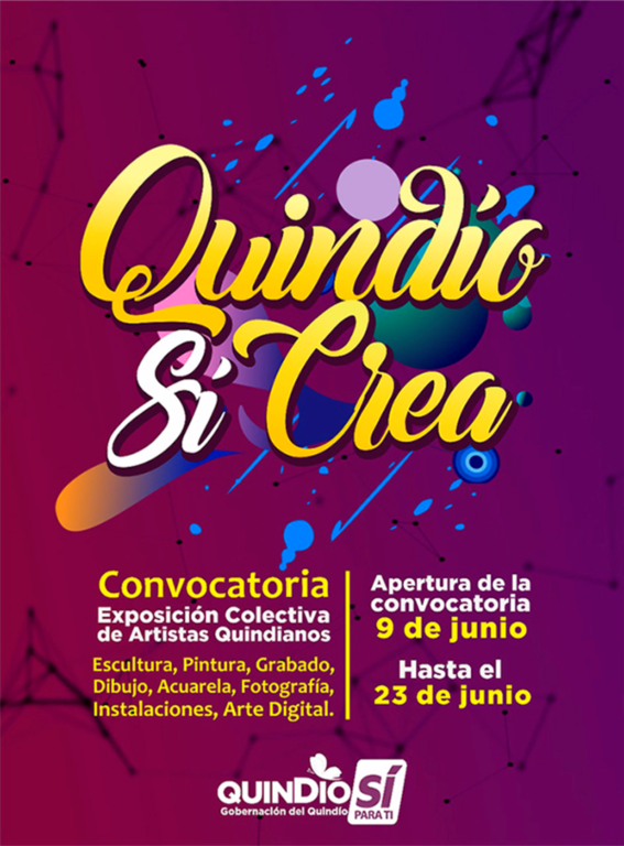 Hasta el próximo 23 de junio estará abierta la convocatoria para la Exposición Colectiva de Artistas Quindianos Quindío Sí Crea